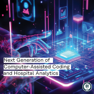 0412 Next Generation of Computer-Assisted Coding and Hospital Analytics