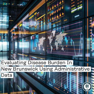 0423 Evaluating Disease Burden In New Brunswick Using Administrative Data