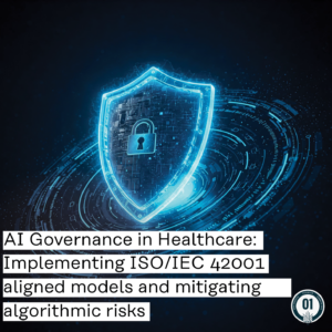 0452 AI Governance in Healthcare: Implementing ISO/IEC 42001-aligned models and mitigating algorithmic risks