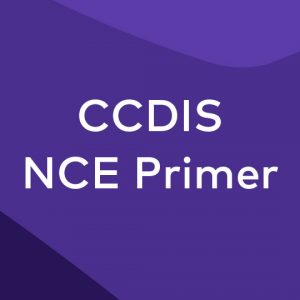 CCDIS NCE Primer
