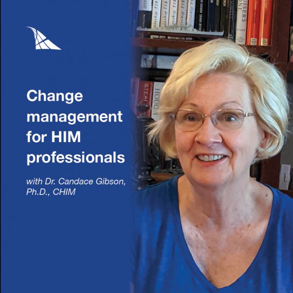 Change management with Dr. Candace Gibson