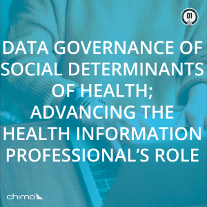 0146 Data governance of social determinants of health; Advancing the health information professional’s role