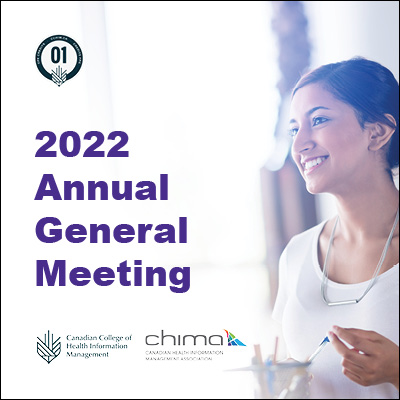 In purple text, the image reads '2022 Annual General Meeting' below this text sits the Canadian College of Health Information Management and the Canadian Health Information Management Association. To the right is a photo of a smiling woman with dark hair, she has a silver necklace and a white shirt. In the top-left corner is a 01 CPE credit logo.