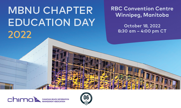 MBNU chapter education day 2022 is displayed at the top with details: RBC Convention Centre Winnipeg, Manitoba. October 18, 2022. 8:30 am - 4:00 pm CT. There is an image of the convention centre and at the bottom are the CHIMA logo and 6 CPE credit stamp.
