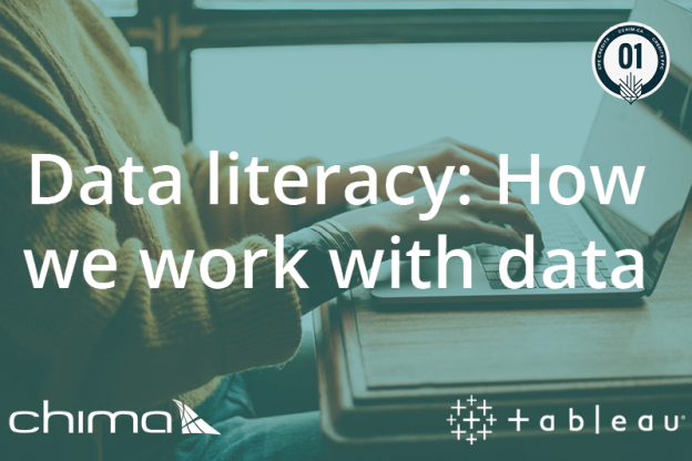 Banner for Data literacy: How we work with data. It is sitting on a purple overlay. The 1 CPE credit logo can be seen on the top right corner. CHIMA logo is on the bottom left corner. Tableau logo on bottom right corner