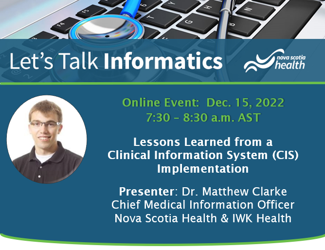 Let's Talk Informatics - Lessons Learned from a Clinical Information System (CIS) Implementation
