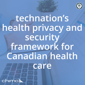 TECHNATION’s health privacy and security framework for Canadian health care