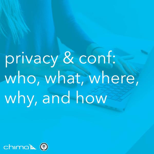 0209 Privacy & Conf: who, what, where, why, and how