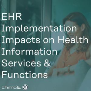 0232 EHR Implementation Impacts on Health Information Services & Functions
