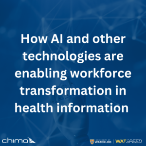 0250 How AI and other technologies are enabling Workforce Transformation in health information