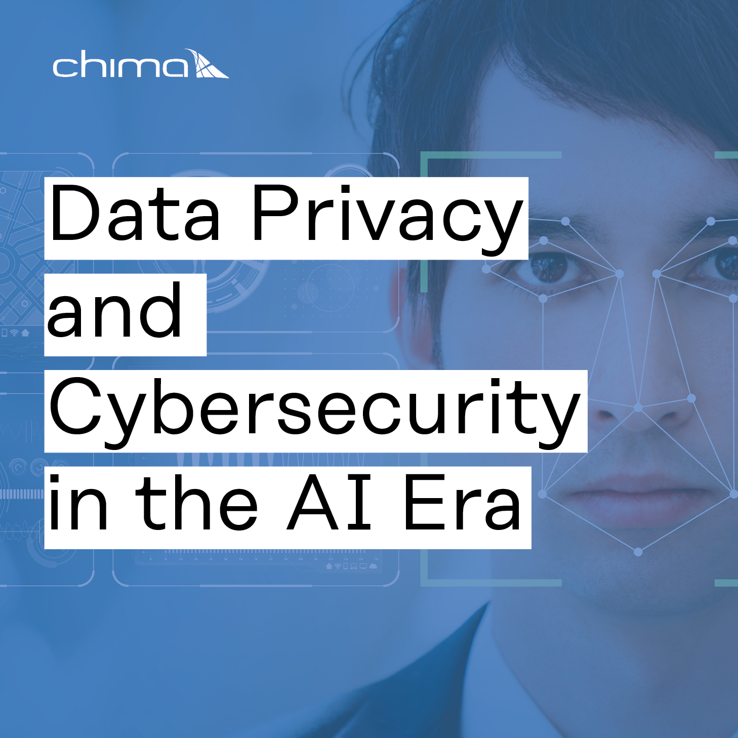 0253 Data Privacy and Cybersecurity in the AI Era – CHIMA