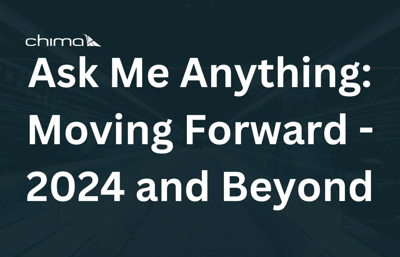 Ask Me Anything: Moving Forward 2024 and beyond