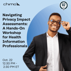 Navigating Privacy Impact Assessments: A Hands-On Workshop for Health Information Professionals