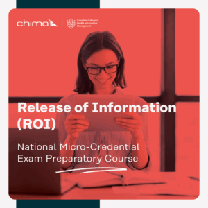 Release of Information (ROI) National Micro-Credential Exam Preparatory Course