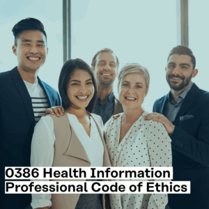 0386 Health Information Professional Code of Ethics