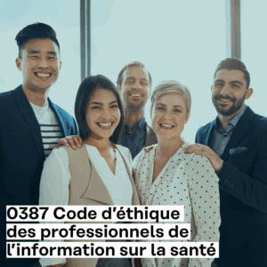 0387 Code d’éthique des professionnels de l'information sur la santé
